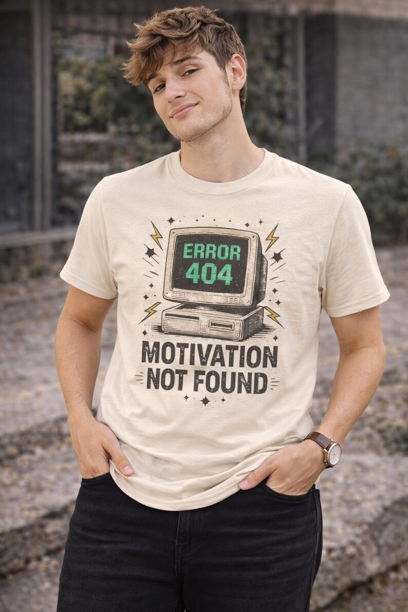 Error 404 Motivation Not Found Shirt, Funny Programmer Tech Humor Tee ...