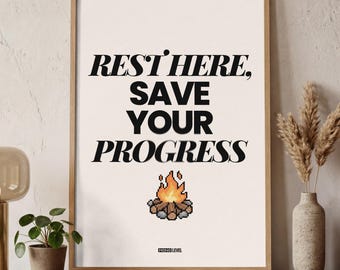Rest Here Save Your Progress Poster | Gaming Wall Art | Minimalist Gamer Print | Campfire Poster | Video Game Decor | Gift for Gamers