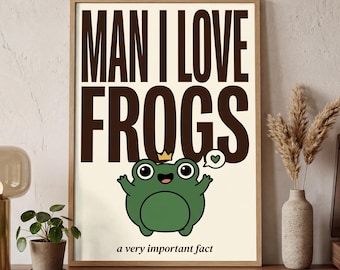 Man I Love Frogs Poster | Indie Collage Art | Cottagecore Wall Decor | Digital Download | Printable Art