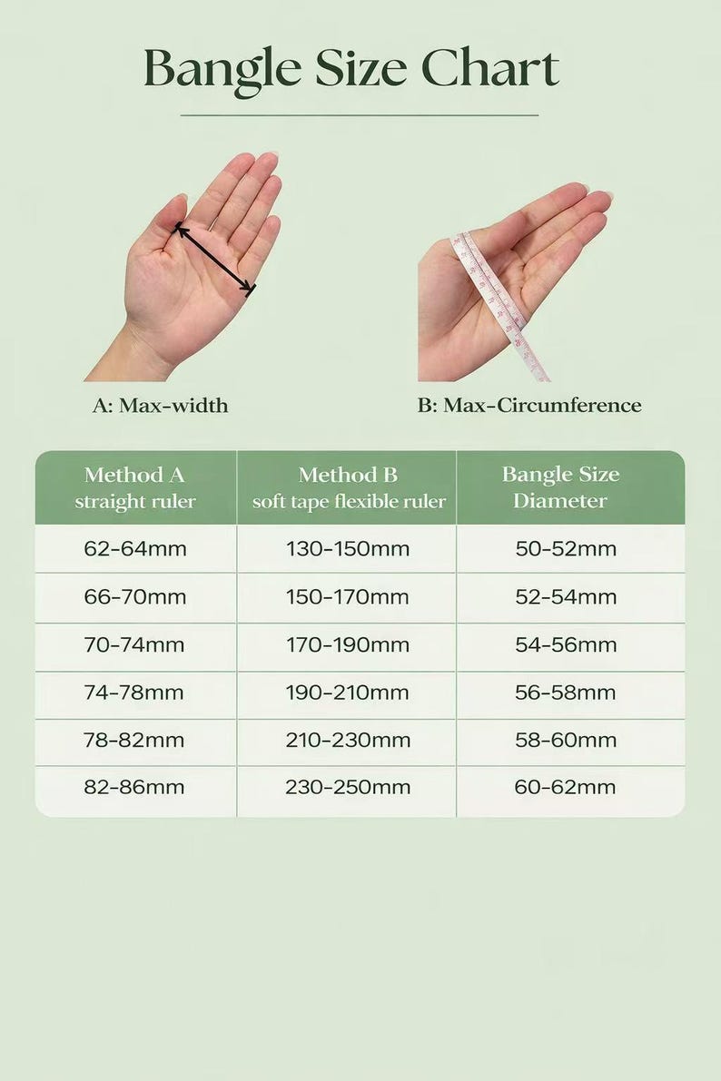 May include: A bangle size chart with illustrations demonstrating how to measure the wrist for bangles. The chart includes measurements in millimeters for max-width, max-circumference, and bangle size diameter. The text "Bangle Size Chart" is at the top.