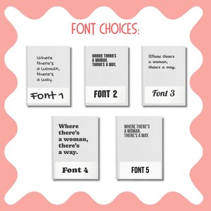 Op de afbeelding: Een weergave van vijf lettertypekeuzes voor een bord met de tekst Where there's a woman, there's a way. Elke optie toont de zin in een andere letterstijl, gelabeld Font 1 tot en met Font 5, gerangschikt op een witte achtergrond.