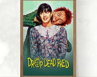 Drop Dead Fred Filmposter, hochwertige Leinwand, Wohnkultur, Wandkunst, Filmfan Sammlerstücke