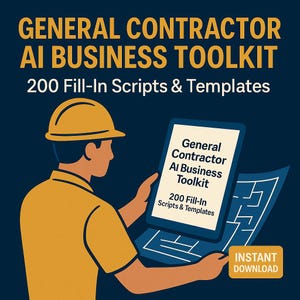 General Contractor AI Toolkit | 200 Fill-In Scripts, Templates (Instant PDF)