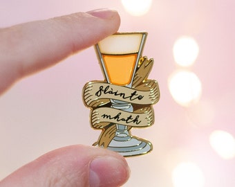 Slainte Mhath Whisky Enamel Pin