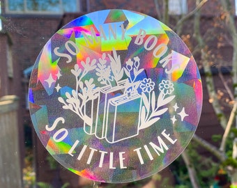 So Many Books, So Little Time Rainbow Suncatcher