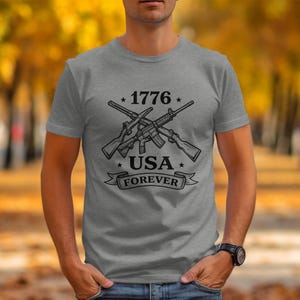 1776 USA FOREVER T-Shirts, Patriotic American Rifle Tee, Second Amendment Gun Rights, Independence Day, Historical Freedom Apparel, Military