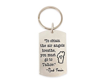 You Must Go To Tahoe - Lake Tahoe Dog Tag Key Chain