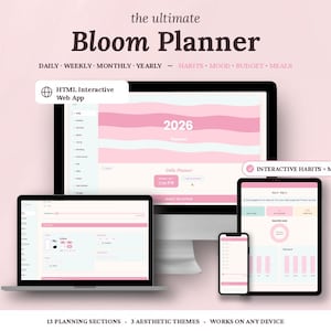 May include: The Ultimate Bloom Planner is an HTML interactive web app displayed on a desktop monitor, laptop, tablet, and smartphone. The interface features a pink and white wavy design with text including 2026, 13 planning sections, and 3 aesthetic themes.