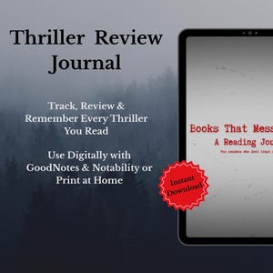 May include: A digital tablet shows a reading journal titled "Books That Messed Me Up." The journal is for tracking thriller reviews. The image also includes the text "Thriller Review Journal" and "Instant Download."