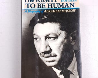O Direito de Ser Humano: Uma Biografia de Abraham Maslow, de Edward Hoffman, 1ª edição, 1988.