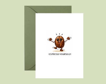 Espresso Yourself Card