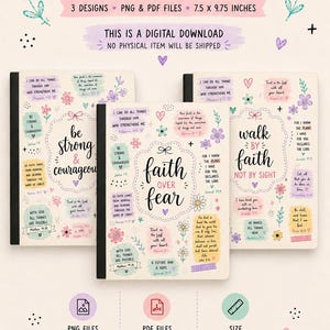 Könnte beinhalten: Drei digitale Notizbuch-Cover mit floralen Zeichnungen und religiösen Texten. Die Designs enthalten Phrasen wie be strong & courageous, faith over fear und walk by faith not by sight. Dateien sind 19,05 x 24,77 cm groß als PNG und PDF.