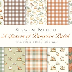 May include: A collection of ten seamless digital patterns featuring pumpkin motifs, gingham checks, plaid designs, and knit textures in autumn colours. The text reads: SEAMLESS PATTERN A Season of Pumpkin Patch 10PNG | 300DPI | 4000 X 4000 PIXELS.