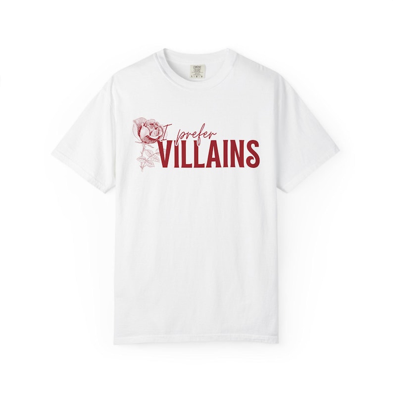 I Prefer Villains T-Shirt | Dark Romance Book Lover Comfort Colors Tee image 5