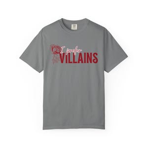 I Prefer Villains T-Shirt | Dark Romance Book Lover Comfort Colors Tee image 8