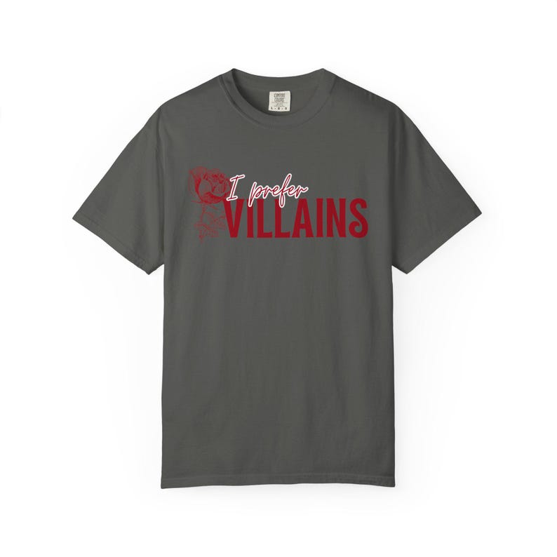 I Prefer Villains T-Shirt | Dark Romance Book Lover Comfort Colors Tee image 7