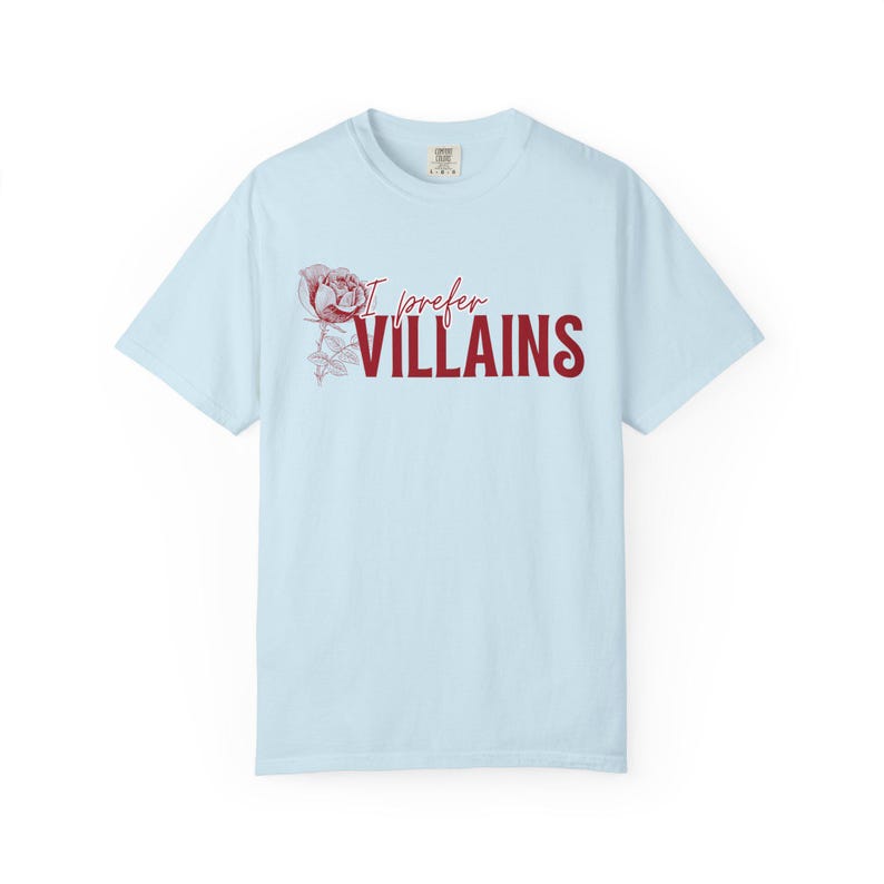 I Prefer Villains T-Shirt | Dark Romance Book Lover Comfort Colors Tee image 10
