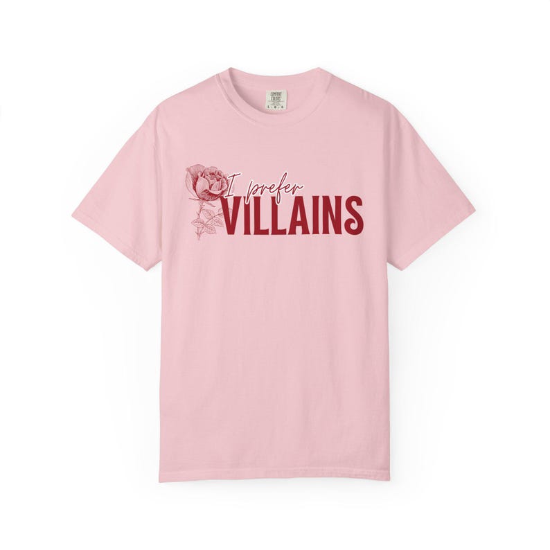 I Prefer Villains T-Shirt | Dark Romance Book Lover Comfort Colors Tee image 14