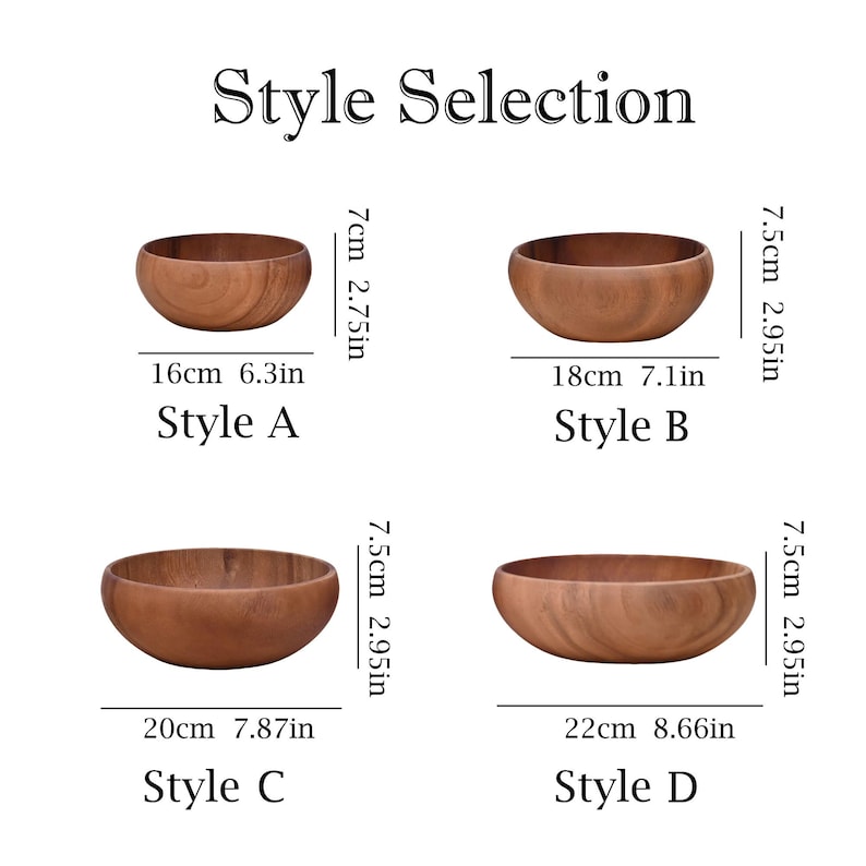 May include: Four wooden bowls, styles A to D, with dimensions in cm and inches. Style A is 16cm (6.3in) wide and 7cm (2.75in) tall. The image includes the text "Style Selection".