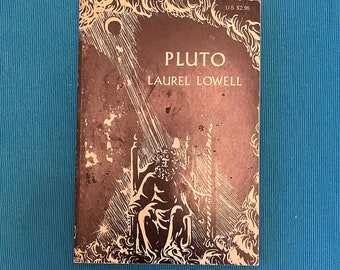 Pluto     By Laurel Lowell