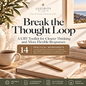May include: A digital product titled Break the Thought Loop, a CBT toolkit by Lucidity by Yvette. It includes 14 practical worksheets in US letter size, 8.5 x 11 inches, for clearer thinking, presented with a notebook and pen.