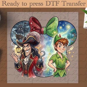 May include: Ready to press DTF Transfer featuring Captain Hook and Peter Pan. Captain Hook is in a red coat and Peter Pan is in green. The background includes a pirate ship and a starry night scene. A red and green bow is at the top.