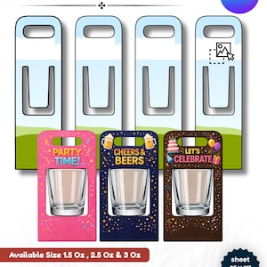 Pode incluir: Modelo de suporte para copos de shot com quatro designs. Três suportes apresentam copos de shot com fundos coloridos e texto: "Party Time!", "Cheers & Beers" e "Let's Celebrate". Tamanhos disponíveis: 44 ml, 74 ml e 89 ml. Tamanho da folha: 20 cm x 28 cm.