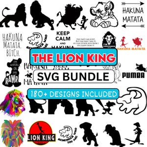 May include: A collection of Lion King-themed SVG designs. The image features various silhouettes of lions, characters, and phrases like "Hakuna Matata" and "The Lion King." The designs are in black and white, with some in color.