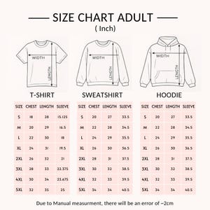 May include: Adult size chart in inches for t-shirts, sweatshirts, and hoodies. Includes measurements for chest, length, and sleeve sizes S through 5XL. The chart shows the width and length measurements for each garment type.