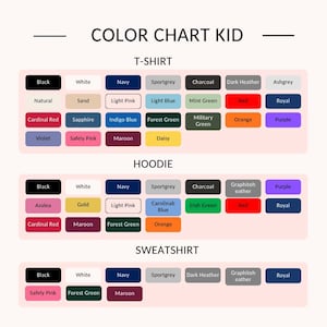 May include: A color chart for kids' t-shirts, hoodies, and sweatshirts. The chart displays a variety of colors, including black, white, navy, red, and purple. The text "COLOR CHART KID" is at the top.