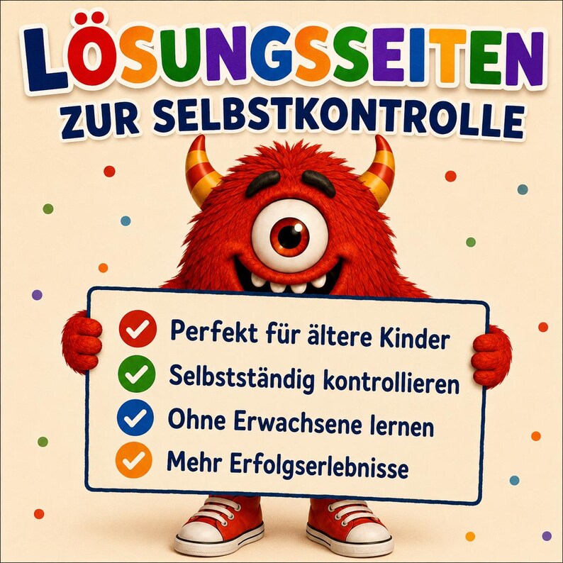 May include: A red, furry, one-eyed monster with horns and red sneakers holds a white sign. The text reads: L&Ouml;SUNGSSEITEN ZUR SELBSTKONTROLLE, Perfekt f&uuml;r &auml;ltere Kinder, Selbstst&auml;ndig kontrollieren, Ohne Erwachsene lernen, Mehr Erfolgserlebnisse.