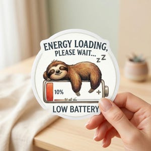 Low Battery Sloth Sticker Energy Loading Meme Cute Lazy Animal Funny Vinyl Decal