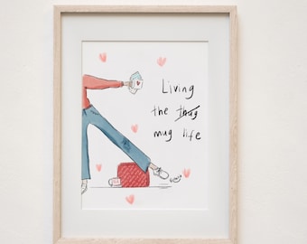 Living the Mug Life A5 Print