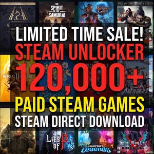 Könnte beinhalten: Eine digitale Werbeanzeige mit einem Raster aus verschiedenen Videospiel-Covern und einem fettgedruckten Text-Overlay, das LIMITED TIME SALE! STEAM UNLOCKER 120,000+ PAID STEAM GAMES STEAM DIRECT DOWNLOAD in weißer und roter Schrift anzeigt.