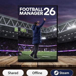 May include: A digital game box for Football Manager 26. The cover features a person in a blue coat celebrating on a soccer field. The game title is in white, with the number 26 in the upper right corner. The bottom of the box has buttons labeled "Shared", "Offline", and "Steam".