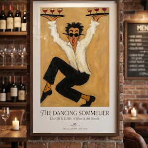 Pode incluir: Um cartaz emoldurado intitulado "The Dancing Sommelier" retrata uma figura dançando segurando bandejas de taças de vinho. A obra de arte apresenta um estilo caprichoso com um fundo amarelo, calças pretas e uma camisa branca. O texto "LAUGH & LUSH: A Wine & Art Soirée" também está incluído.