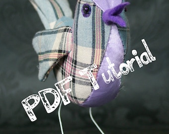 Make a fabric bird- tutorial/ pattern pdf epattern