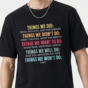 Lustiges Classic Rock Lyric Checklist T-Shirt, 70er 80er Musik Fan Tee, "Dinge, die wir getan oder nicht getan haben" Nostalgische Rock Freizeitkleidung, Song Referenz Tee