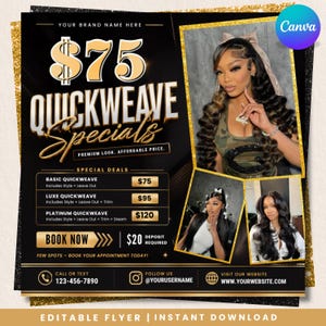May include: A black and gold promotional flyer for hair services featuring the text $75 QUICKWEAVE SPECIALS, PREMIUM LOOK. AFFORDABLE PRICE. It includes three photographs of individuals with styled hair, a price list for services, and contact information.