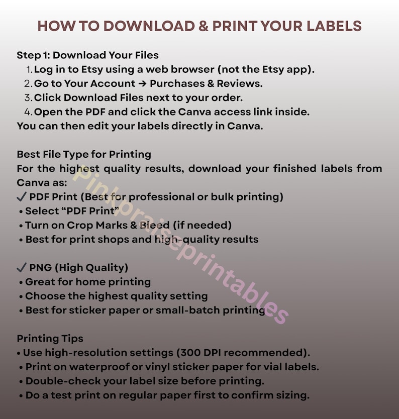 May include: A white background with text detailing how to download and print labels. Instructions include logging into Etsy, downloading files, and selecting the best file type for printing, such as PDF or PNG. Printing tips are also provided.