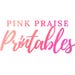Pink Praise Printables
