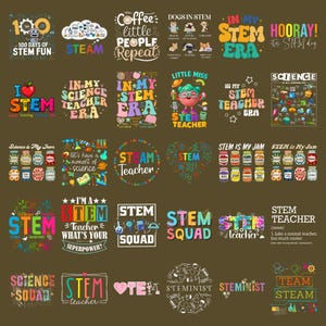 May include: A collection of colorful STEM-themed designs with text like "STEM Teacher," "STEM Squad," and "Science is My Jam." The designs feature various graphics, including science tools, apples, and cartoon characters, all on a brown background.