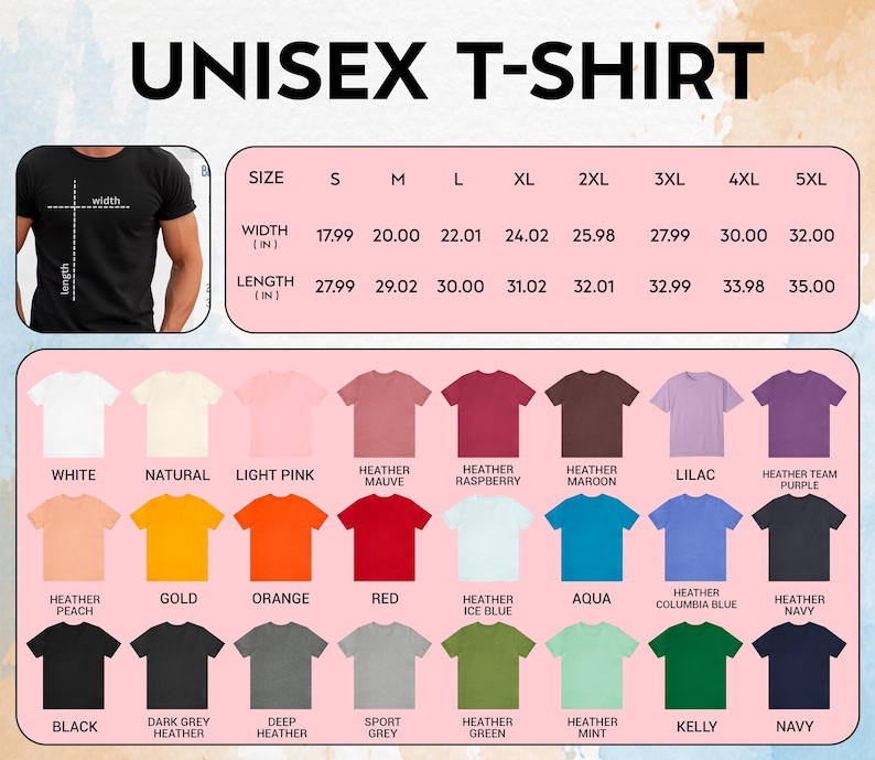 May include: A chart displaying a variety of unisex t-shirt colors and sizes. The t-shirts come in a range of colors, including white, black, and various shades of pink, blue, and green. Size measurements are provided in inches.