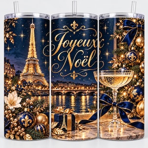 May include: A cylindrical tumbler featuring a nighttime scene of the Eiffel Tower in Paris, gold Christmas ornaments, a blue gift box, and a champagne glass. The text Joyeux Noël is written in gold script against a dark blue background.
