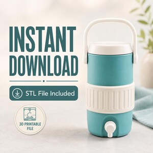 May include: A teal and white water cooler with a white handle and spigot. The text "INSTANT DOWNLOAD" is at the top, with "STL File Included" below. A 3D printable file icon is also present.