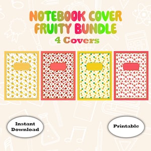 May include: A collection of four notebook covers with fruity designs. Each cover features a different pattern: lemons, strawberries, pineapples, and watermelon slices. The covers have colorful borders and a label area. Text at the top reads "NOTEBOOK COVER FRUITY BUNDLE 4 Covers".