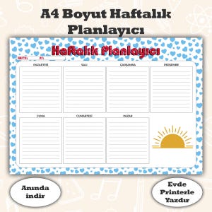 May include: A4 size weekly planner with a blue heart pattern border. The planner features sections for each day of the week, with the days of the week written in Turkish. The words "Weekly Planner" are written in red. Includes a sun graphic.