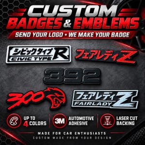Könnte beinhalten: Kundenspezifische Auto-Plaketten und Embleme mit verschiedenen Designs wie Civic Type R, Fairlady Z, 392 und einem 300 Hellcat-Logo. Der Text lautet CUSTOM BADGES & EMBLEMS, SEND YOUR LOGO • WE MAKE YOUR BADGE, UP TO 4 COLORS, 3M AUTOMOTIVE ADHESIVE, LASER CUT BACKING.