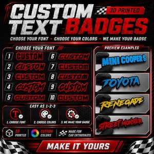 May include: A 3D printed custom text badge advertisement featuring a font selection guide numbered one through ten, preview examples including Mini Coopers, Toyota, Renegade, and Street Monster, and a three-step ordering process graphic.