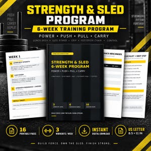 May include: A 16-page Strength & Sled 6-Week Training Program digital guide in US Letter 8.5 x 11 inch format. The black and yellow document features workout schedules, performance benchmarks, and checklists for power, push, pull, and carry exercises.